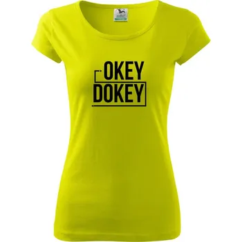 Okey Dokey - Dámské triko Pure - XL ( Limetková )