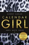 Calendar Girl 2: Abril, Mayo, Junio -…