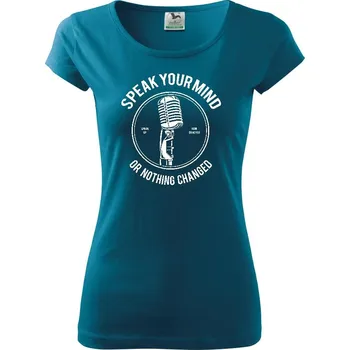 Dámské tričko Speak Your Mind - Dámské triko Pure - 2XL ( Petrolejová )