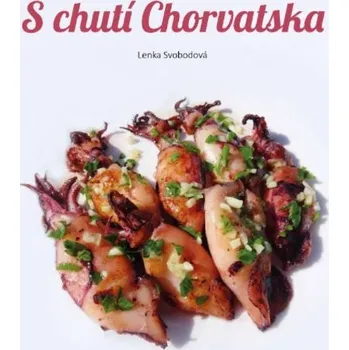 Chorvatská kuchařka - "S chutí Chorvatska"