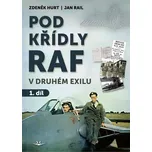 Pod křídly RAF v druhém exilu: 1. díl -…