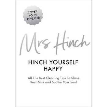 Hinch Yourself Happy : All The Best Cleaning Tips To Shine Your Sink And Soothe Your Soul - Mrs Hinch