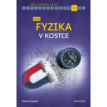 Nová fyzika v kostce pro SŠ - Helena…