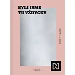 Byli jsme tu vždycky - Filip Titlbach (2022, brožovaná)