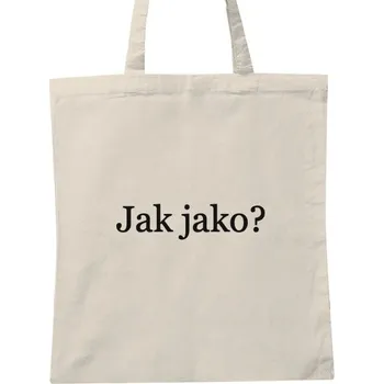 Nákupní taška Nákupní taška unisex s potiskem Jak jako? (taška)