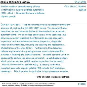 ČSN EN ISO 18541-1 - Silniční vozidla - Normalizovaný přístup k informacím o opravě a údržbě automobilu (RMI) - Část 1: Obecné informace a definice případu použití - Tisk