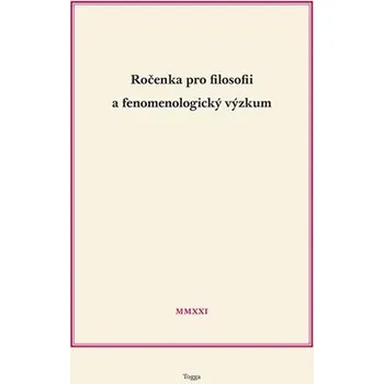 Ročenka pro filosofii a fenomenologický výzkum 2021 - kolektiv autorů