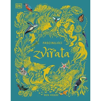 Encyklopedie Fascinující zvířata - Ben Hoare (2021, pevná)