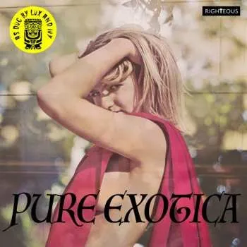 Zahraniční hudba 2CD Various: Pure Exotica: As Dug By Lux & Ivy 2021