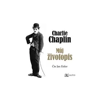 Česká hudba Jan Eisler – Chaplin: Můj životopis