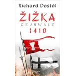 Žižka Grunwald 1410 - Richard Dostál…