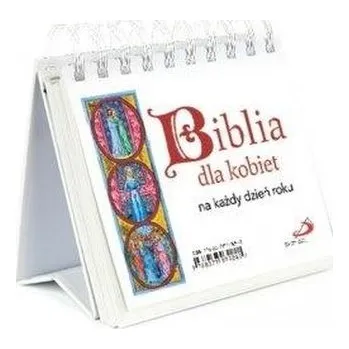 Biblia dla kobiet na każdy dzień roku - Praca zbiorowa