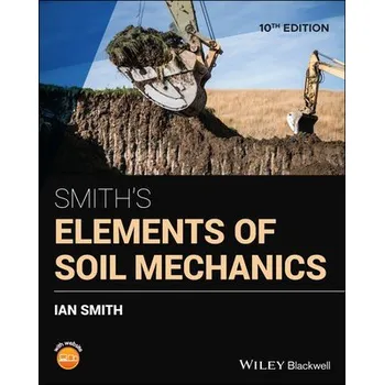 Cizí jazyk Smith's Elements of Soil Mechanics - Smith, Ian (Head of the School of Engineering and the Built Environment at Edinburgh Napier University)