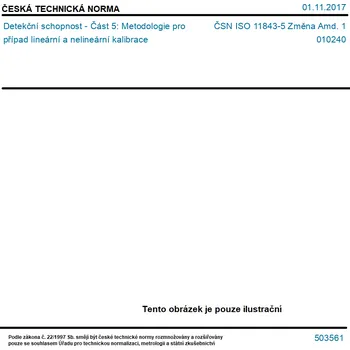 ČSN ISO 11843-5 Změna Amd. 1 - Detekční schopnost - Část 5: Metodologie pro případ lineární a nelineární kalibrace - Tisk