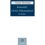 Komentář k Etice Nikomachově: II. kniha…
