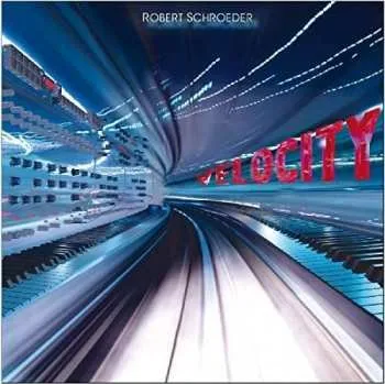 Zahraniční hudba CD Robert Schröder: Velocity 2017