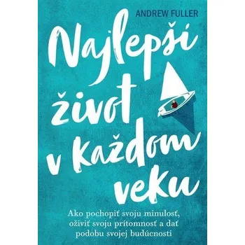 Cizojazyčná kniha Najlepší život v každom veku - Andrew Fuller
