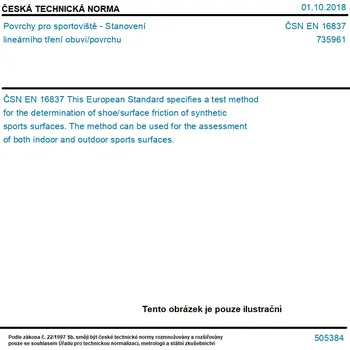 ČSN EN 16837 - Povrchy pro sportoviště - Stanovení lineárního tření obuvi/povrchu - Tisk