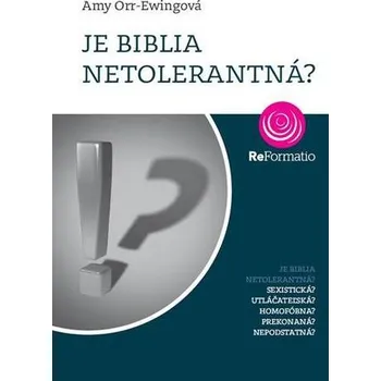 Je Biblia netolerantná? - Orr-Ewing, Amy