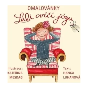 omalovánky Omalovánky Lali cvičí jógu - Hanka Luhanová