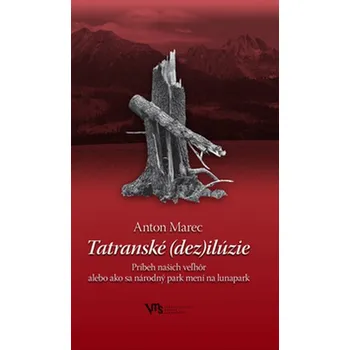 Tatranské dezilúzie - Anton Marec
