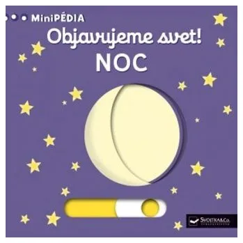 MiniPÉDIA – Objavujeme svet! Noc