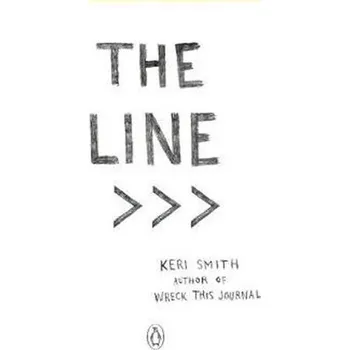 Beletrie pro dospělé The Line : An Adventure into the Unknown - Keri Smith