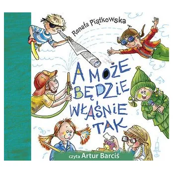 CD MP3 A MOŻE BĘDZIE WŁAŚNIE TAK - Renata Piątkowska