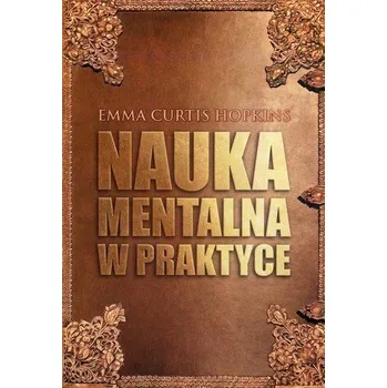 Nauka Mentalna w praktyce