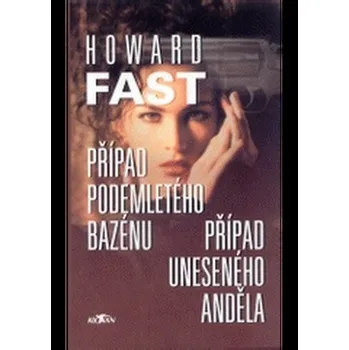 Případ podemletého bazénu; Případ uneseného anděla