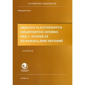 Analýza vlastivědných (dějepisných) učebnic pro 1. stupeň ZŠ po kurikulární reformě - Šimík, Ondřej