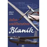 Jeho Veličenstvo Blaník - Albert Orlita…