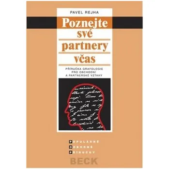 Poznejte své partnery včas - Rejha Pavel