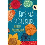 Když má štěstí kliku - Aurélie…