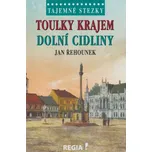Tajemné stezky: Toulky krajem dolní…