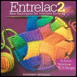 Entrelac 2: New Techniques for…