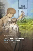 Informatorium školy mateřské v jazyce 21. století - Jan Ámos Komenský (2020, pevná)