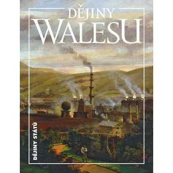 Dějiny států: Dějiny Walesu - Blanka…