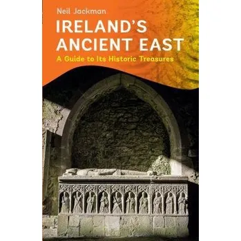 Cestování Ireland's Ancient East - Jackman, Neil