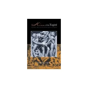 Kiss of the Yogini - White, David Gordon