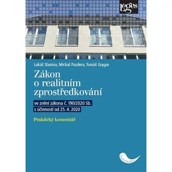 Zákon o realitním zprostředkování: Praktický komentář ve znění zákona č. 190/2020 Sb. s účinností od 25. 4. 2020 - Lukáš Slanina a kol. (2020, brožovaná)