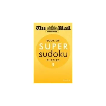 Cizojazyčná kniha Mail on Sunday: Super Sudoku Volume 3 - Sunday, The Mail On