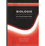 Biologie pro zdravotnické školy -…