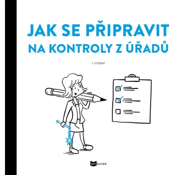 Jak se připravit na kontroly z úřadů - Ofiguide (2020, brožovaná)