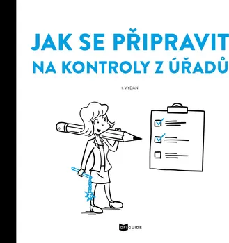 Jak se připravit na kontroly z úřadů - Ofiguide (2020, brožovaná)