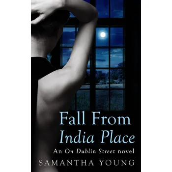 Fall From India Place - Samantha Young…