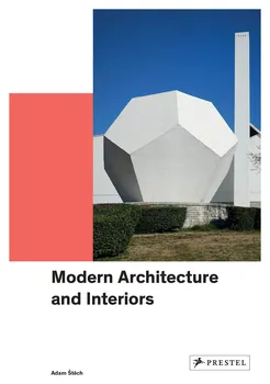 Umění Modernist Architecture and Interiors - Adam Štěch [EN] (2020, pevná)