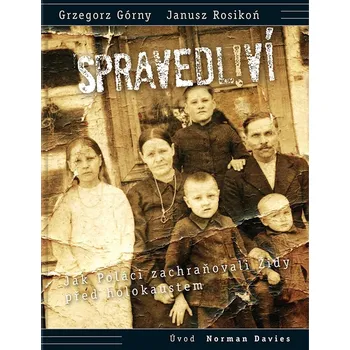 SPRAVEDLIVÍ! - Grzegorz Górny, Janusz Rosikoň