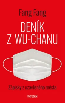 Literární biografie Deník z Wu-chanu - Fang Fang (2020, pevná)