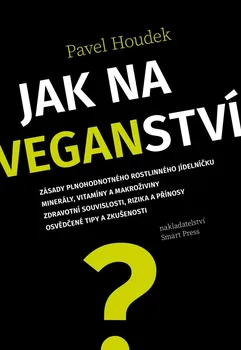 Jak na veganství - Pavel Houdek (2020, brožovaná)